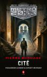 Pierre Bordage - Cité - METRO 2033 Univerzum 3. [eKönyv: epub, mobi]