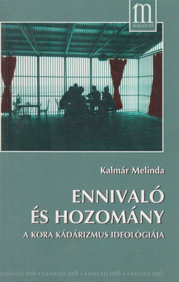 Kalmár Melinda - Ennivaló és hozomány [antikvár]