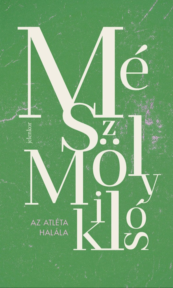 Mészöly Miklós - Az atléta halála [eKönyv: epub, mobi]