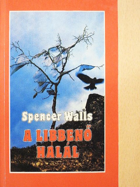 Spencer Walls - A libbenő halál [antikvár]