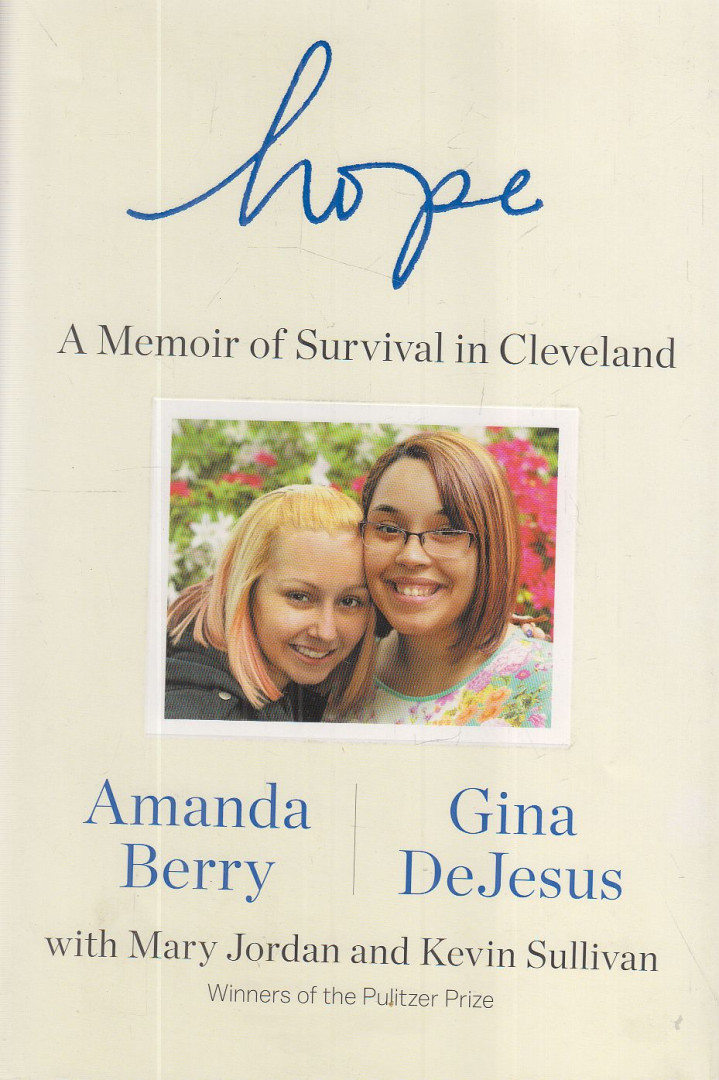 BERRY, AMANDA ,  DEJESUS, GINA, Jordan, Mary, Sullivan, Kevin - Hope [antikvár]