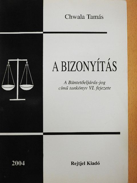 Chwala Tamás - A bizonyítás [antikvár]