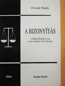 Chwala Tamás - A bizonyítás [antikvár]