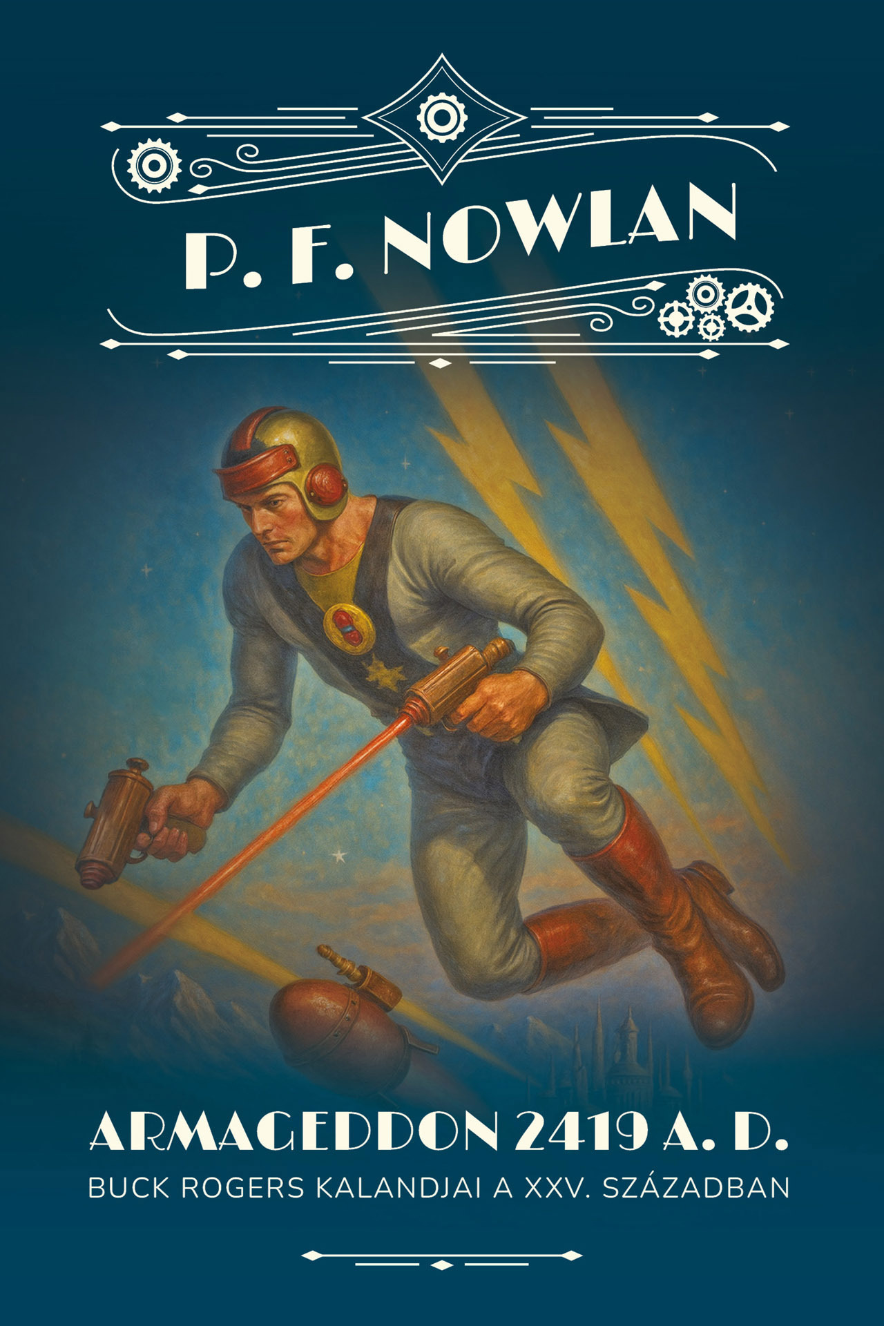 Philip Francis Nowlan - ARMAGEDDON  2419  A.D.