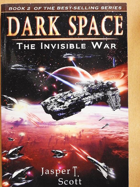 Jasper T. Scott - Dark Space II: The Invisible War [antikvár]