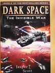 Jasper T. Scott - Dark Space II: The Invisible War [antikvár]