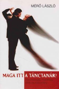MÉRŐ LÁSZLÓ - Maga itt a tánctanár? [antikvár]