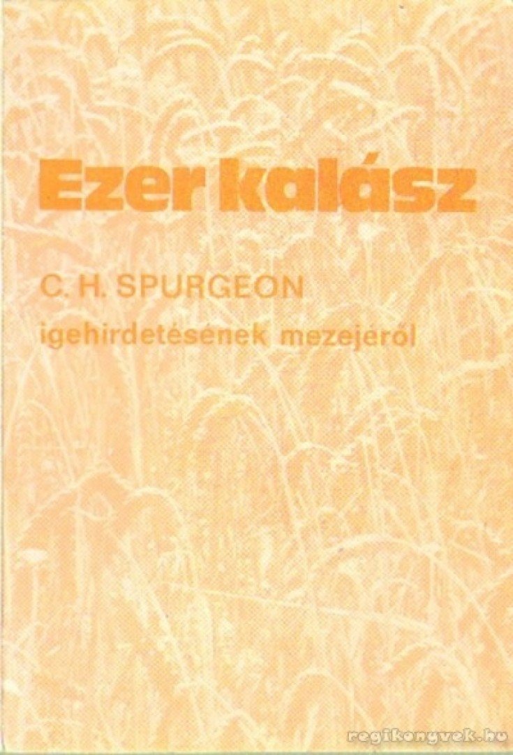 C. H. Spurgeon - Ezer kalász [antikvár]