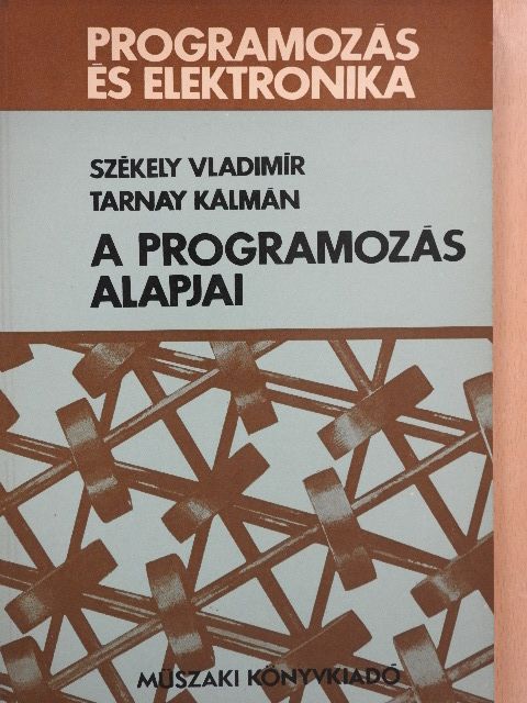 Dr. Székely Vladimir - A programozás alapjai [antikvár]