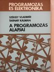 Dr. Székely Vladimir - A programozás alapjai [antikvár]