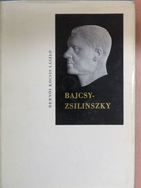 Dernői Kocsis László - Bajcsy-Zsilinszky [antikvár]