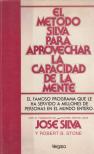 Silva, José, Stone, Robert B. - El metodo silva para aprovechar lacapacidad de la mente [antikvár]