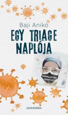 Baji Anikó - Egy triage naplója [antikvár]