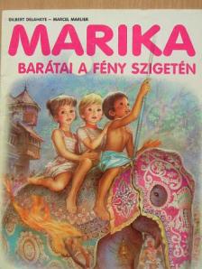 Gilbert Delahaye - Marika barátai a Fény szigetén [antikvár]