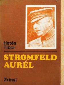 Hetés Tibor - Stromfeld Aurél [antikvár]