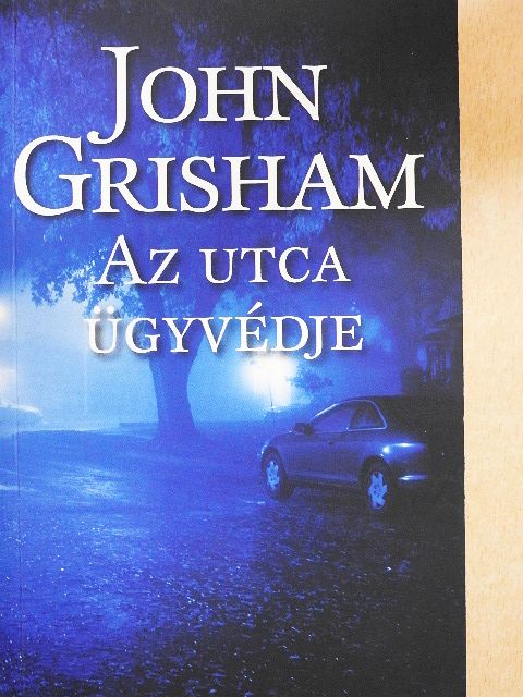 John Grisham - Az utca ügyvédje [antikvár]