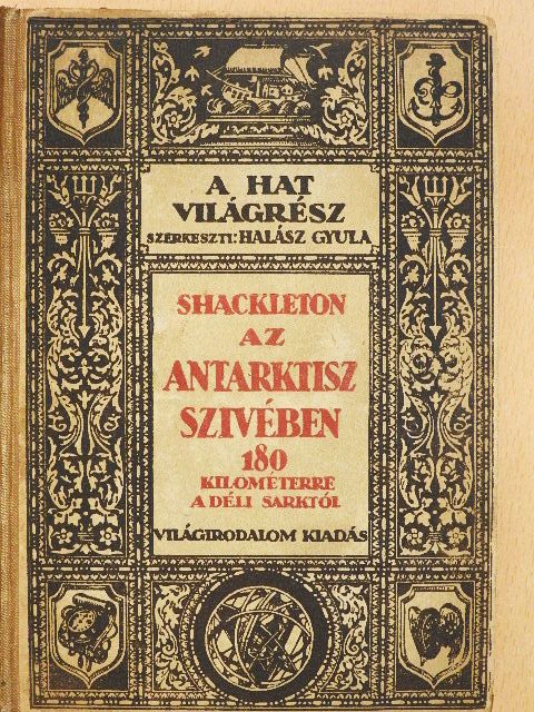 Shackleton - Az Antarktisz szivében [antikvár]