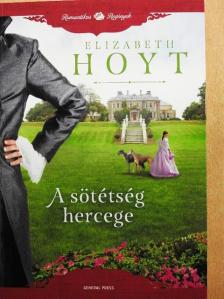 Elizabeth Hoyt - A sötétség hercege [antikvár]