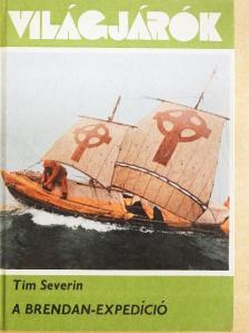 Tim Severin - A Brendan-expedíció [antikvár]