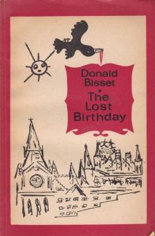 Bisset, Donald - The Lost Birthday [antikvár]