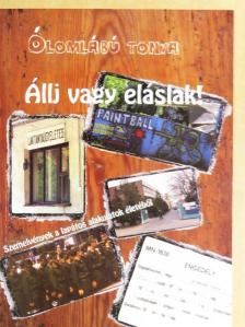 Ólomlábú Tonya - Állj vagy eláslak! [antikvár]