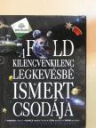 Hadházi László - A Föld kilencvenkilenc legkevésbé ismert csodája [antikvár]