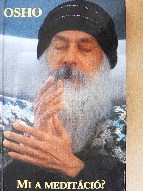 Osho - Mi a meditáció? [antikvár]