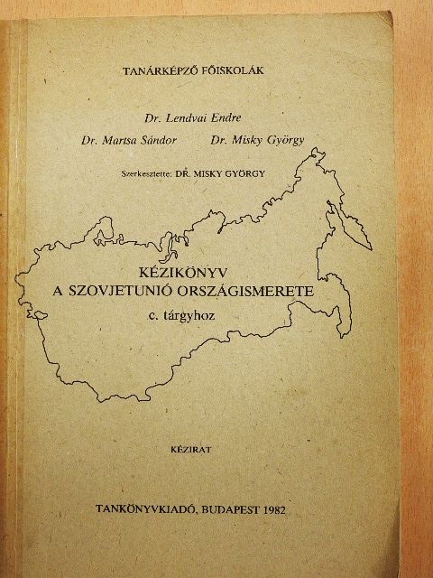 Dr. Lendvai Endre - Kézikönyv a Szovjetunió országismerete c. tárgyhoz [antikvár]