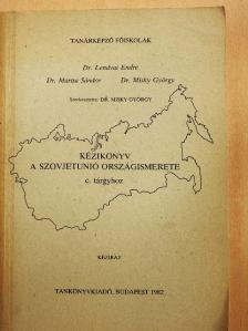 Dr. Lendvai Endre - Kézikönyv a Szovjetunió országismerete c. tárgyhoz [antikvár]