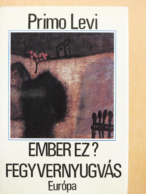 Primo Levi - Ember ez?/Fegyvernyugvás [antikvár]