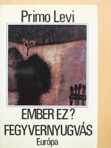 Primo Levi - Ember ez?/Fegyvernyugvás [antikvár]