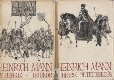 MANN, HEINRICH - IV. Henrik I-II. kötet [antikvár]