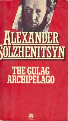 Solzhenitsyn, Alexander - The Gulag Archipelago [antikvár]