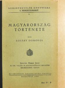 Kosáry Domokos - Magyarország története [antikvár]