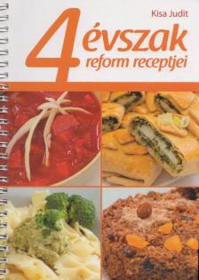Kisa Judit - 4 évszak reform receptjei [antikvár]