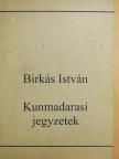 Birkás István - Kunmadarasi jegyzetek (dedikált példány) [antikvár]