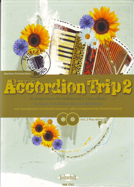 ACCORDION TRIP 2, 30 TAENZE VOM BALKAN FÜR 1-2 AKKORDEONS, INCL. 2 PLAY-ALONG-CDs (HENNER DIEDERICH)