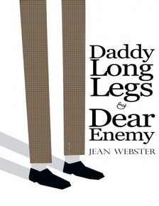 Jean Webster - Daddy Long-Legs and Dear Enemy: Illustrated [eKönyv: epub, mobi]