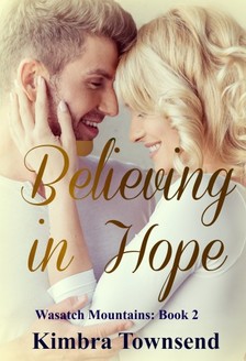 Townsend Kimbra - Believing in Hope [eKönyv: epub, mobi]