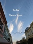 Ákos Kaposi - Álom [eKönyv: epub, mobi]