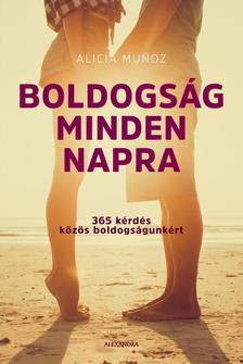 Alicia Munoz - Boldogság minden napra