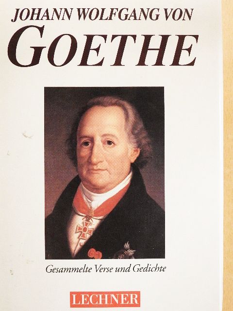 Johann Wolfgang von Goethe - Gesammelte Gedichte [antikvár]