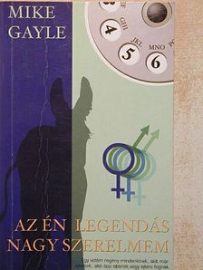 Mike Gayle - Az én legendás nagy szerelmem [antikvár]