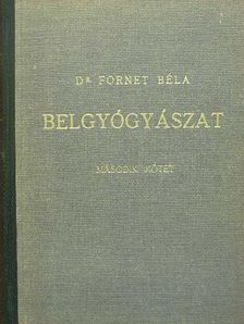 Dr. Fornet Béla - Belgyógyászat II. (töredék) [antikvár]