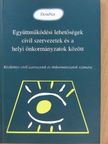 Együttműködési lehetőségek civil szervezetek és a helyi önkormányzatok között [antikvár]