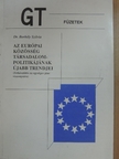 Dr. Borbély Szilvia - Az Európai Közösség társadalom-politikájának újabb trendjei [antikvár]