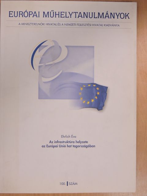 Búzás Sándor - Az infrastruktúra helyzete az Európai Unió hat tagországában [antikvár]