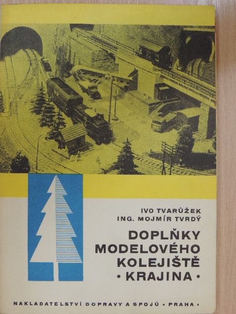 Ing. Mojmír Tvrdý - Doplòky Modelového Koleji¹te II. (töredék) [antikvár]