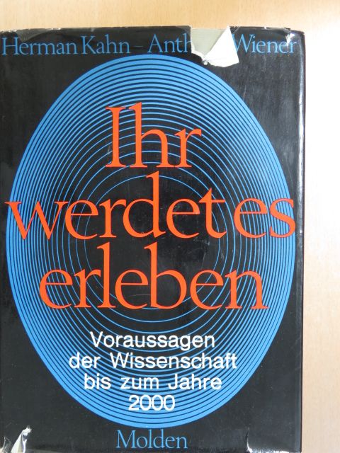 Anthony J. Wiener - Ihr Werdet es erleben [antikvár]