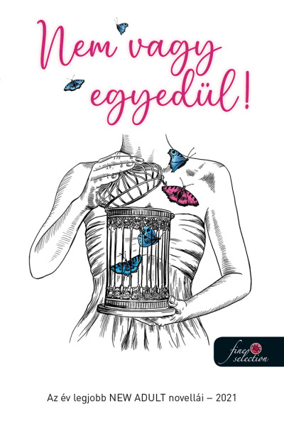 Nem vagy egyedül! Az év legjobb NEW ADULT novellái - 2021